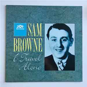 Sam Browne - I Travel Alone FLAC album