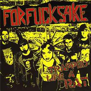 For Fuck Sake - Trapped Like A Rat FLAC album