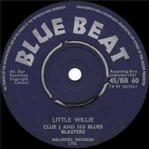 Clue J And His Blues Blasters - Little Willie / Pine Juice FLAC album
