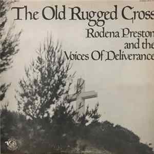 Rodena Preston And The Voices Of Deliverance - The Old Rugged Cross FLAC album