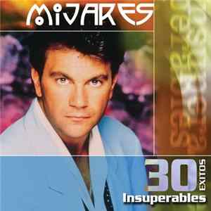 Mijares - 30 Exitos Insuperables FLAC album