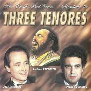 Three Tenores - The World's Best Voices - Mondiale '94 FLAC album