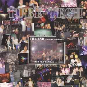 Tube-Tech - The End (Tribute To Palazzo) FLAC album