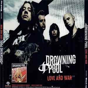 Drowning Pool - Love And War FLAC album