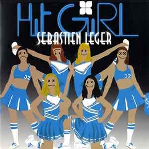 Sebastien Leger - Hit Girl FLAC album