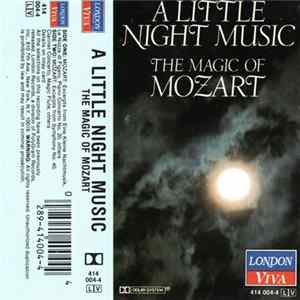 Vienna Mozart Ensemble, The London Symphony Orchestra, Stuttgart Chamber Orchestra, English Chamber Orchestra, The Academy Of St. Martin-in-the-Fields, New Philharmonia Orchestra, L'Orchestre De La Suisse Romande - A Little Night Music, The Magic Of Mozar FLAC album
