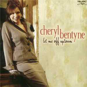 Cheryl Bentyne - Let Me Off Uptown FLAC album