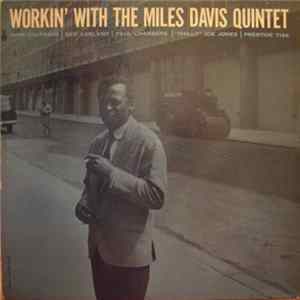 Miles Davis Quintet - Workin' With The Miles Davis Quintet FLAC album