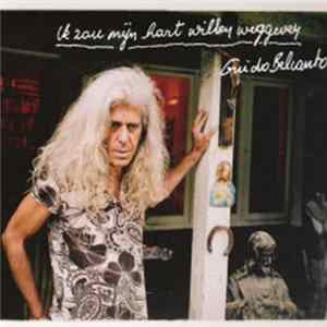 Guido Belcanto - Ik Zou Mijn Hart Willen Weggeven FLAC album
