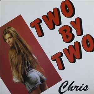 Chris - Two By Two FLAC album