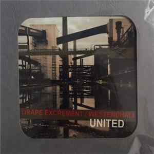 Drape Excrement, Westendhall - United FLAC album