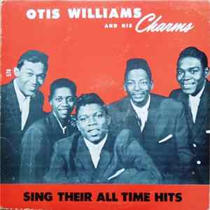Otis Williams And His Charms - Sing Their All Time Hits FLAC album