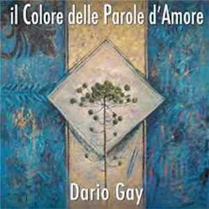 Dario Gay - Il Colore Delle Parole D'amore FLAC album