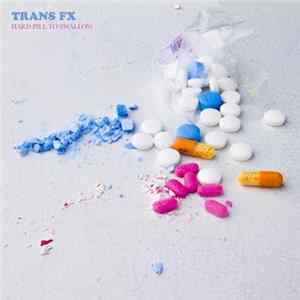 Trans FX - Hard Pill To Swallow FLAC album