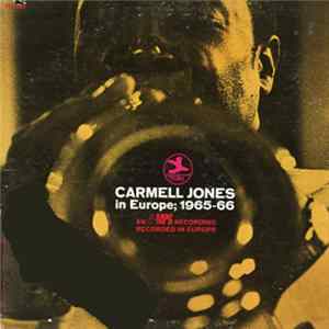 Carmell Jones - Carmell Jones In Europe; 1965-66 FLAC album