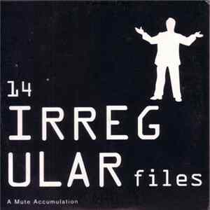 Various - 14 Irregular Files - A Mute Accumulation FLAC album