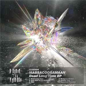 Massacooramaan - Dead Long Time EP FLAC album