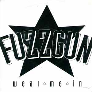 Fuzzgun - Wear Me In FLAC album