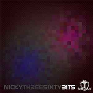 Nicky Three Sixty - Bits EP FLAC album