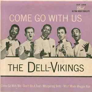 The Dell-Vikings - Come Go With Us FLAC album