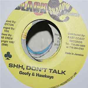 Goofy & Hawkeye - Shh, Don't Talk FLAC album