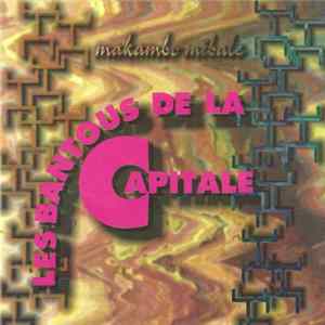 Les Bantous De La Capitale - Makambo Mibale FLAC album