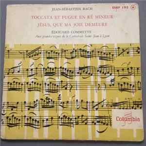 Jean-Sébastien Bach / Edouard Commette - Toccata Et Fugue En Ré Mineur / Jésus, Que Ma Joie Demeure FLAC album