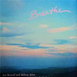 Jon Bernoff And Marcus Allen - Breathe FLAC album