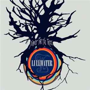 Lullwater - Forest For The Trees FLAC album