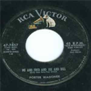 Porter Wagoner - Me And Fred And Joe And Bill FLAC album