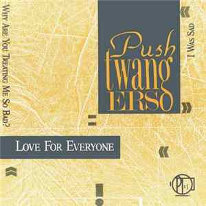 Pushtwangers - Love For Everyone FLAC album