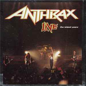 Anthrax - Live - The Island Years FLAC album