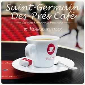 KlangKuenstler - Saint-Germain-Des-Prés Café Vol.16 FLAC album