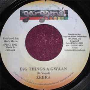 Zebra - Big Things A Gwaan FLAC album