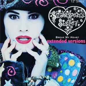 Shakespear's Sister - Break My Heart (Extended Versions) FLAC album