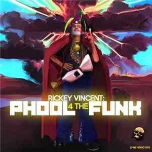 Rickey Vincent - Phool 4 The Funk FLAC album
