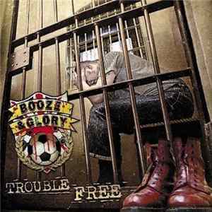 Booze & Glory - Trouble Free FLAC album