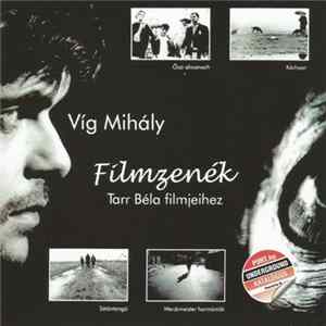 Víg Mihály - Filmzenék Tarr Béla Filmjeihez FLAC album