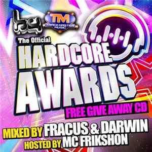 Fracus & Darwin Hosted By MC Frikshon - The Official Hardcore Awards FLAC album