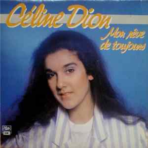Céline Dion - Mon Rêve De Toujours FLAC album