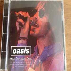 Oasis - Home Town Show Down FLAC album