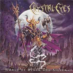 Crystal Eyes - World Of Black And Silver FLAC album