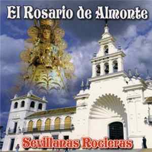 Miguel Suarez - El Rosario de Almonte : Sevillanas Rocieras FLAC album