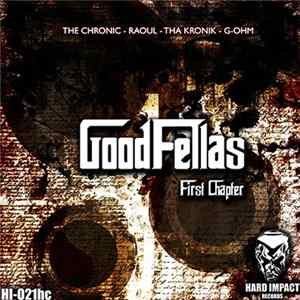The Chronic / Raoul / Tha KroniK / G-OHM - Good Fellas (First Chapter) FLAC album