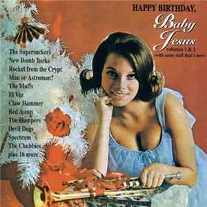 Various - Happy Birthday, Baby Jesus - Volumes 1 & 2 FLAC album