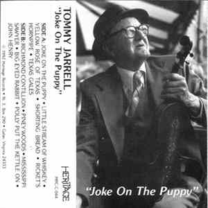 Tommy Jarrell - Joke On The Puppy FLAC album