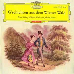 Ferenc Fricsay, Johann Strauss - G’schichten Aus Dem Wiener Wald FLAC album