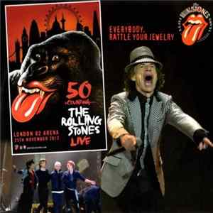 The Rolling Stones - Everybody, Rattle Your Jewelry FLAC album