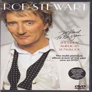 Rod Stewart - It Had To Be You... The Great American Songbook FLAC album