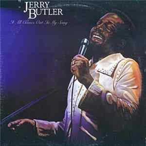 Jerry Butler - It All Comes Out In My Song FLAC album
